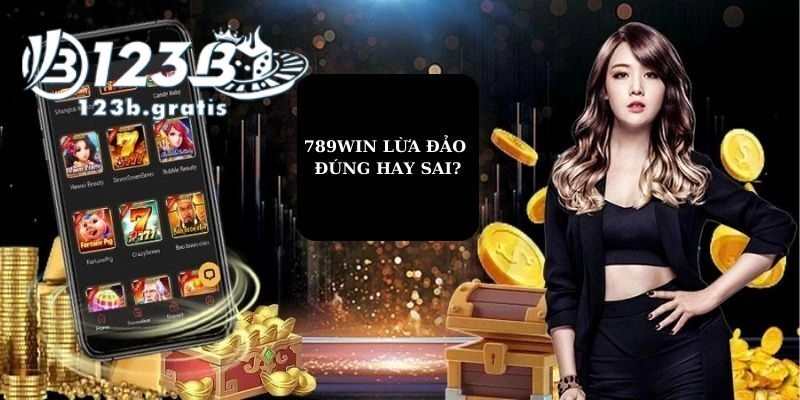 789win lừa đảo